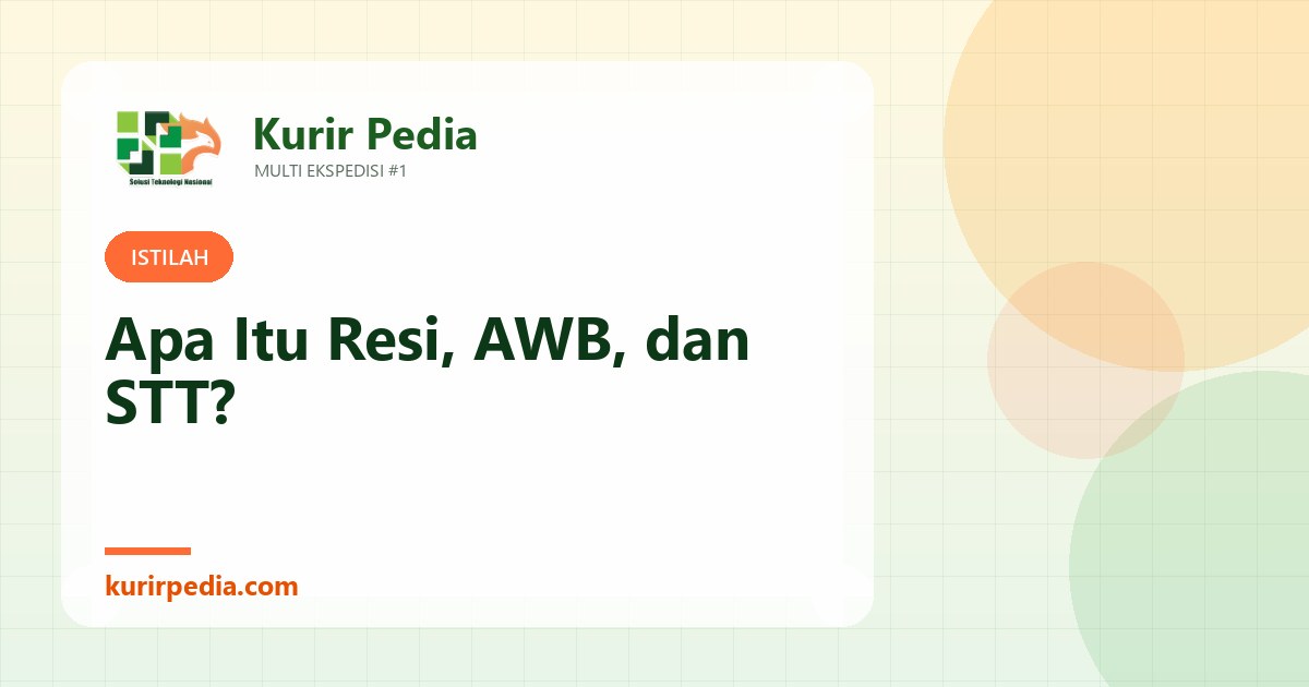 Apa Itu Resi, AWB, dan STT? Nomor Pengiriman yang Sering Tertukar