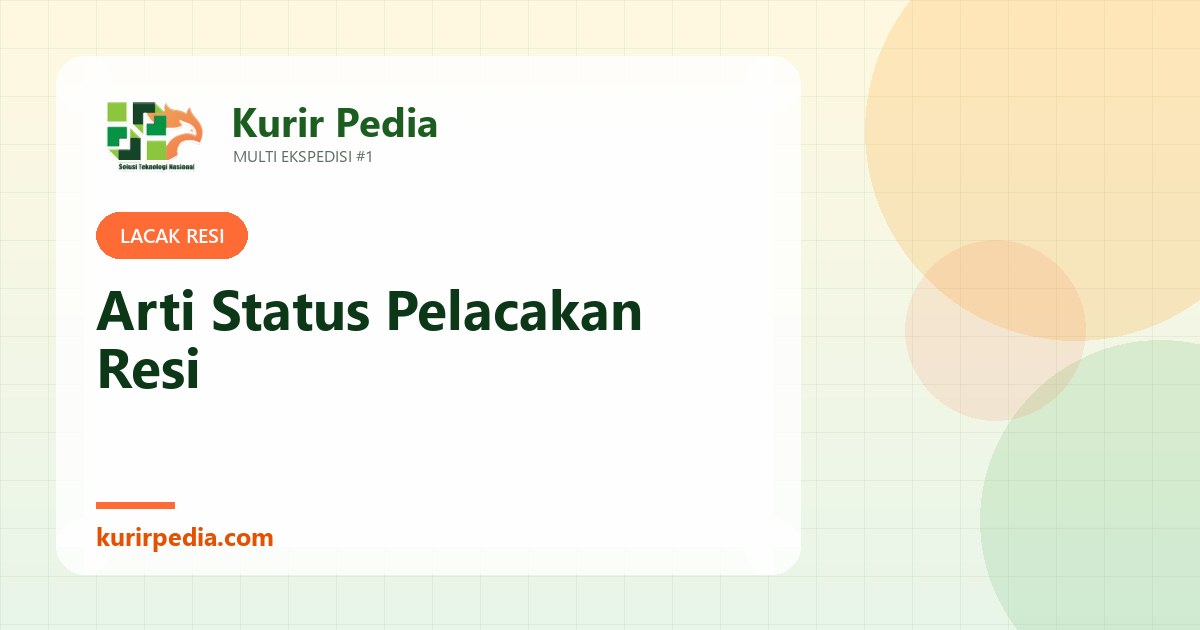 Arti Status Pelacakan Resi: Dari Manifested Sampai Delivered